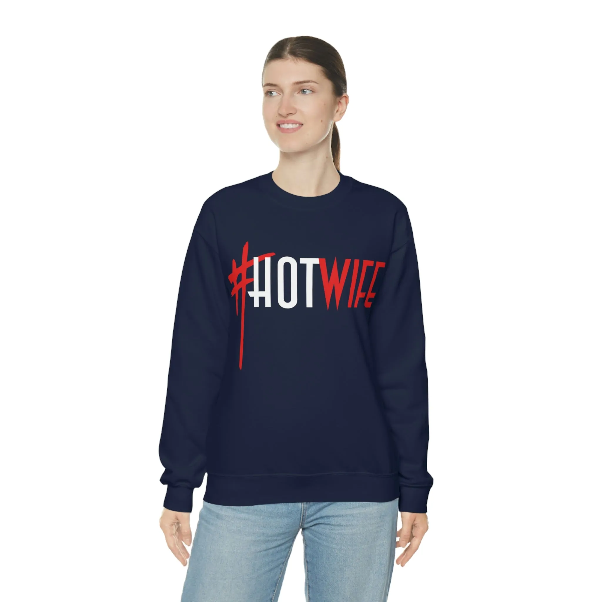 #Hot Wife Unisex Sweatshirt