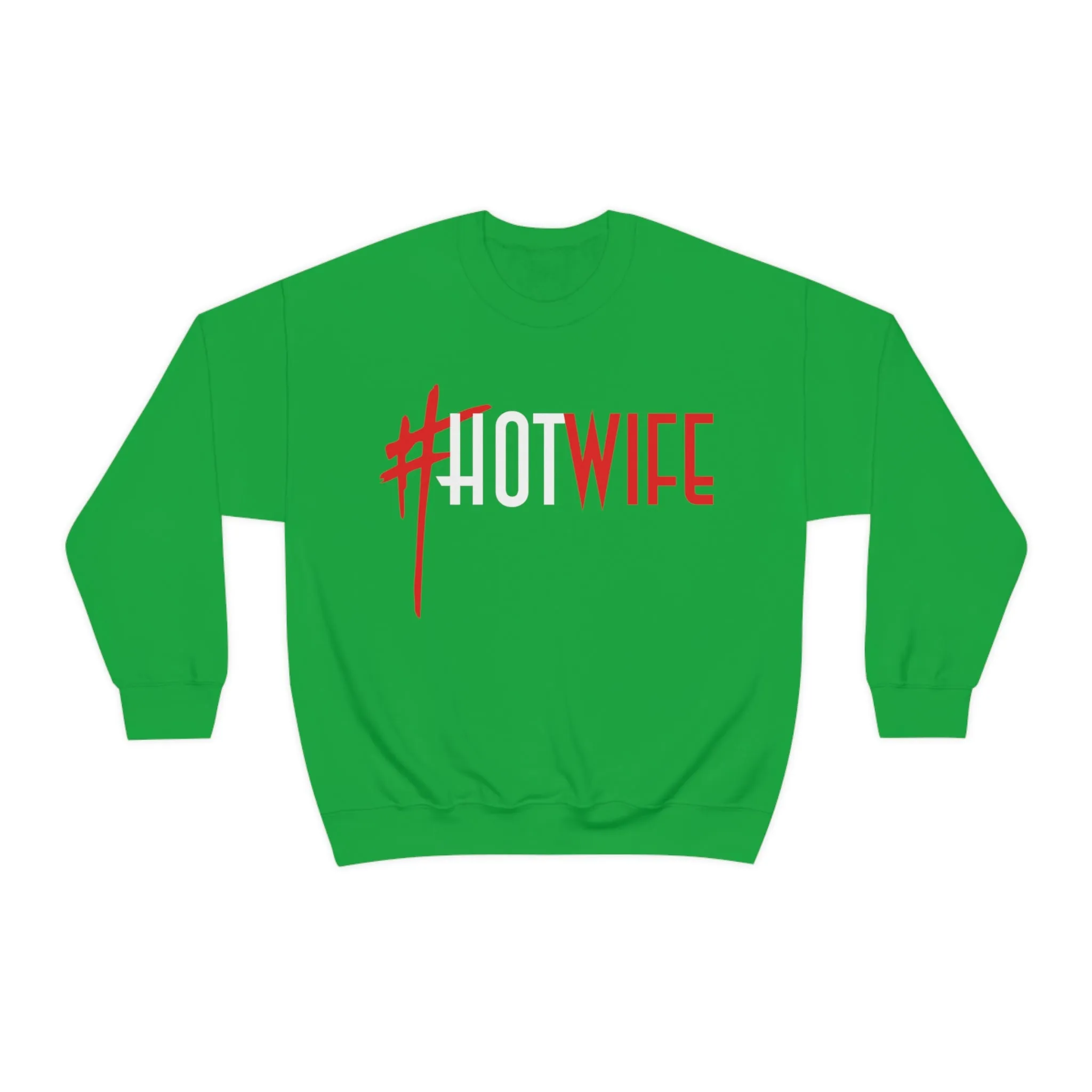 #Hot Wife Unisex Sweatshirt