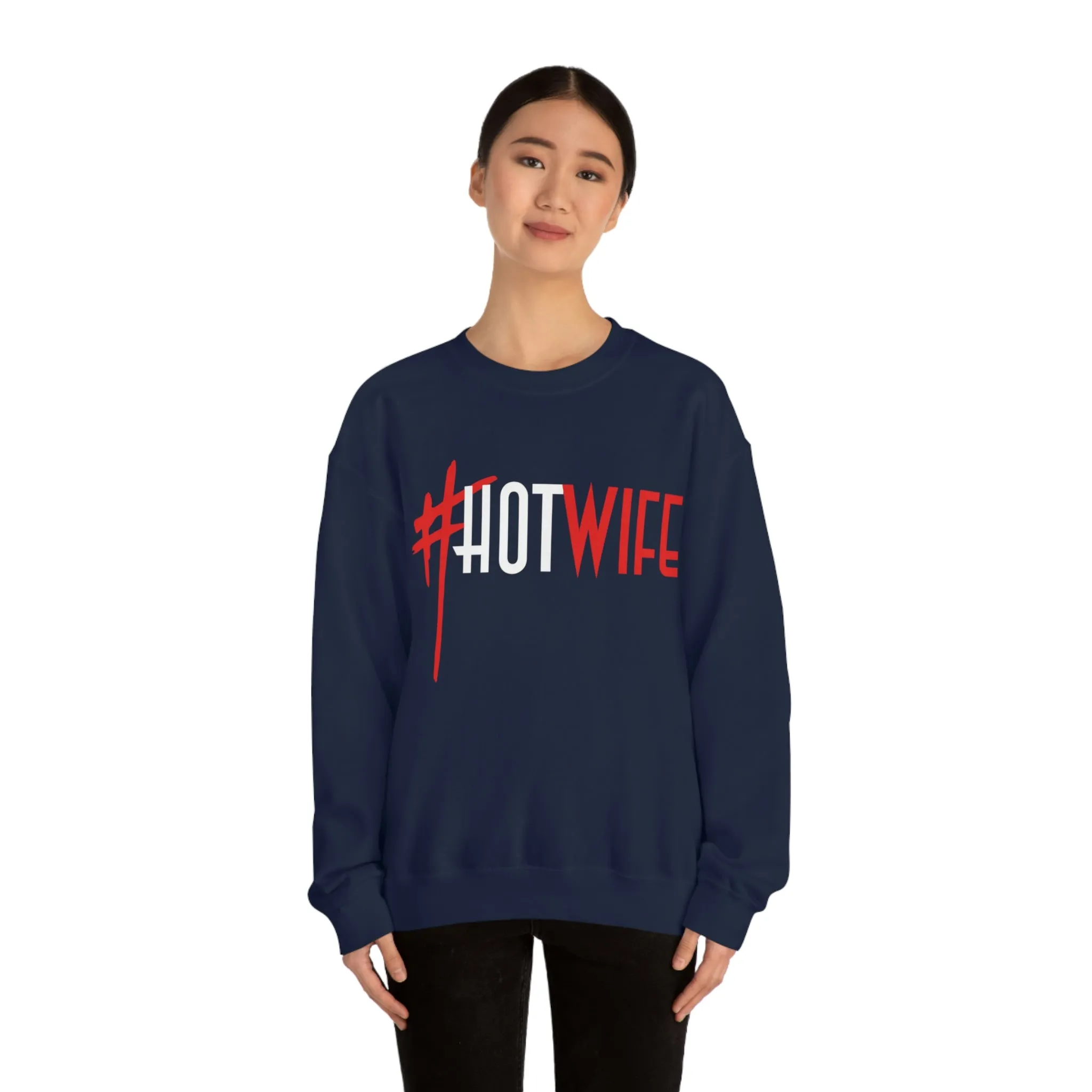 #Hot Wife Unisex Sweatshirt