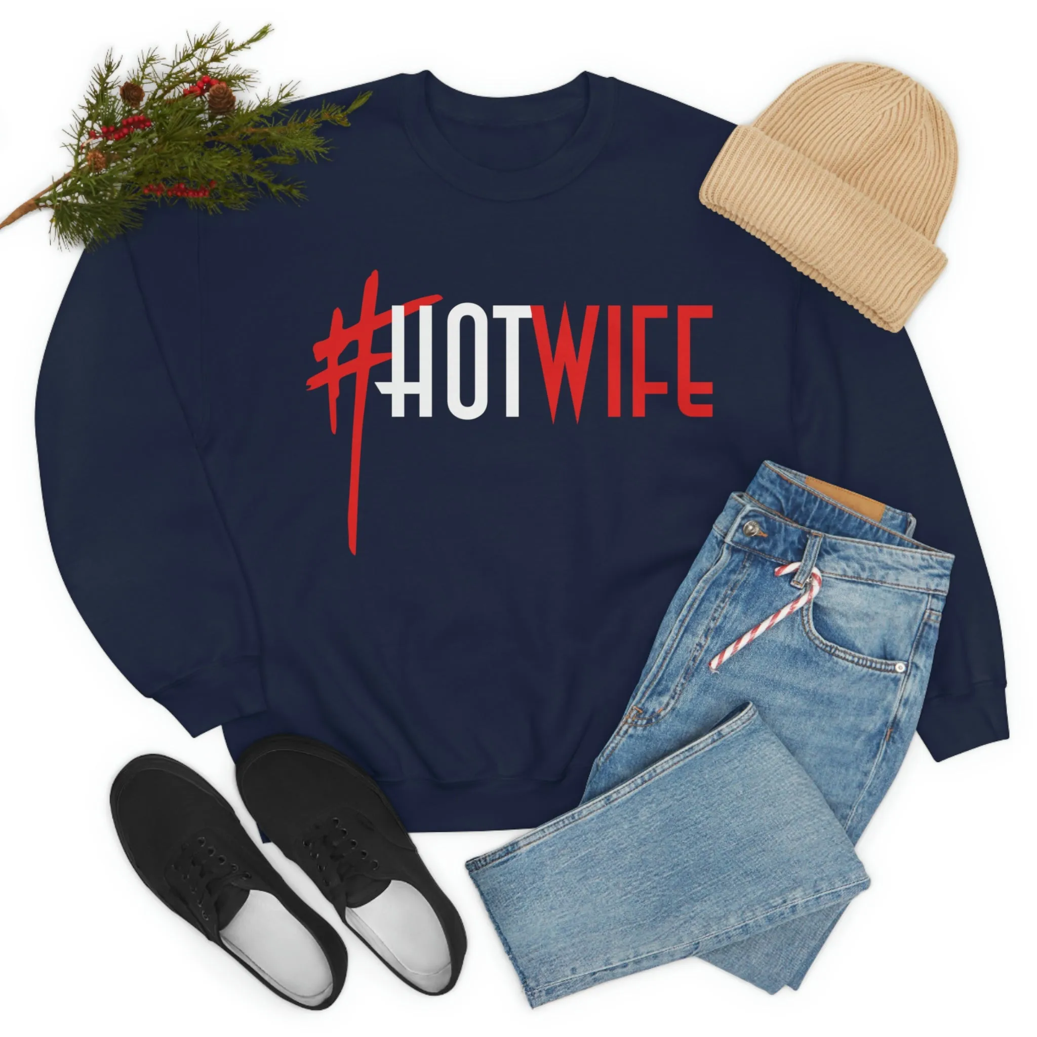#Hot Wife Unisex Sweatshirt